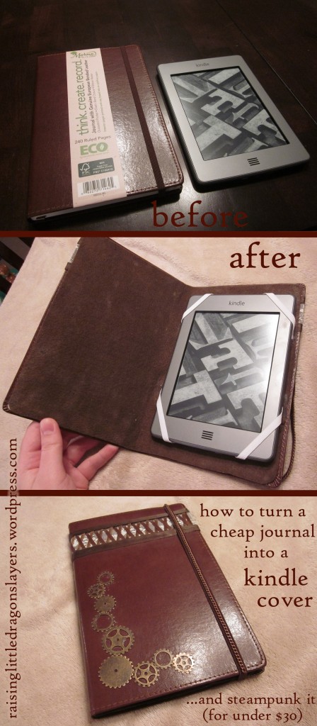 DIY Tutorial: How to turn a cheap journal into a Kindle cover (and steampunk it) for under $30.